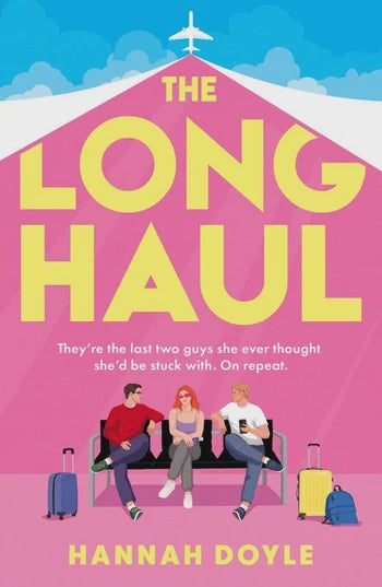 The Long Haul  By Hannah Doyle