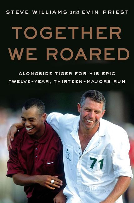 Together We Roared By Steve Williams