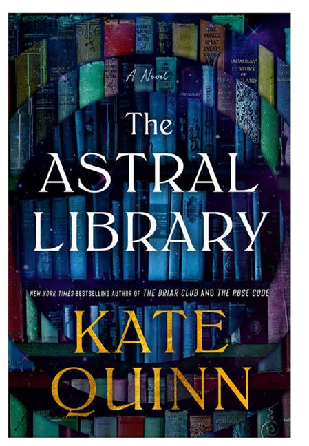 The Astral Library by Kate Quinn