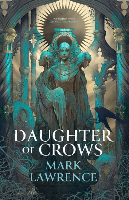 Daughter of Crows by Mark Lawrence