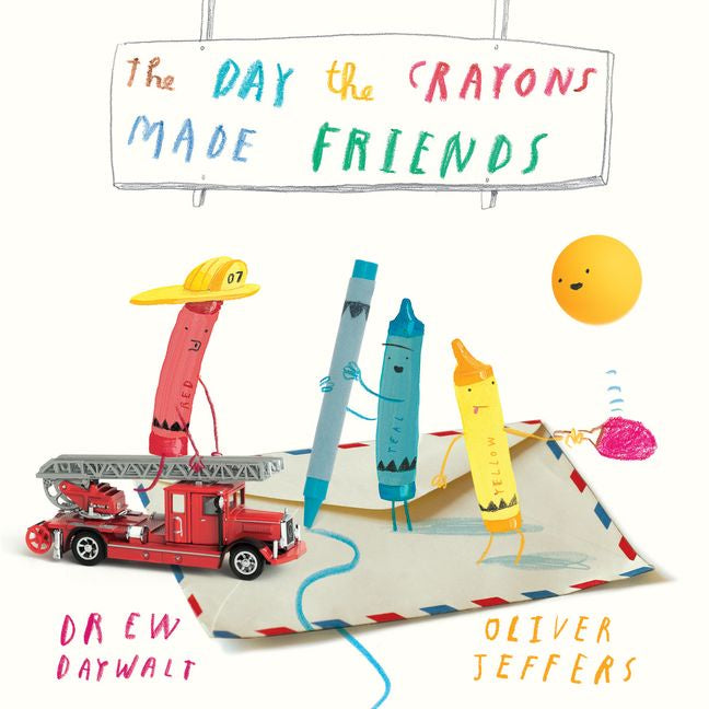 The Day the Crayons Made Friends by Drew Daywalt, Oliver Jeffers