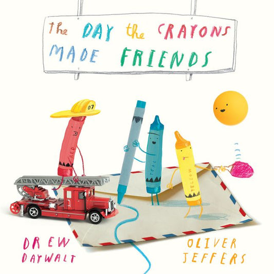 The Day the Crayons Made Friends by Drew Daywalt, Oliver Jeffers