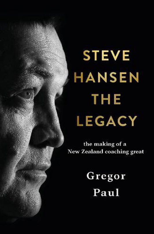 Steve Hansen the Legacy