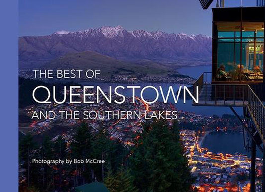 Best of Queenstown and the Southern Lakes